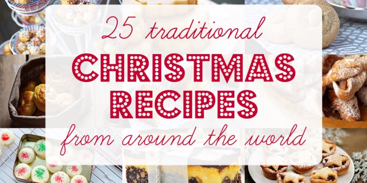 25+ Christmas Food Traditions
