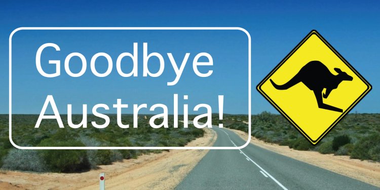 Leaving Australia?
